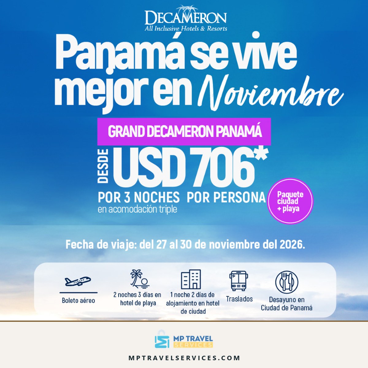 Paquete Grand Decameron Panamá: todo incluido desde USD 706 por persona, del 27 al 30 de noviembre de 2026